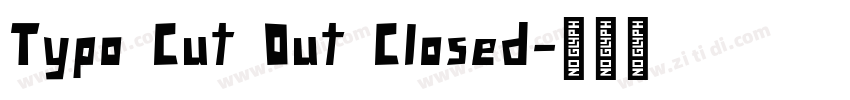Typo Cut Out Closed字体转换